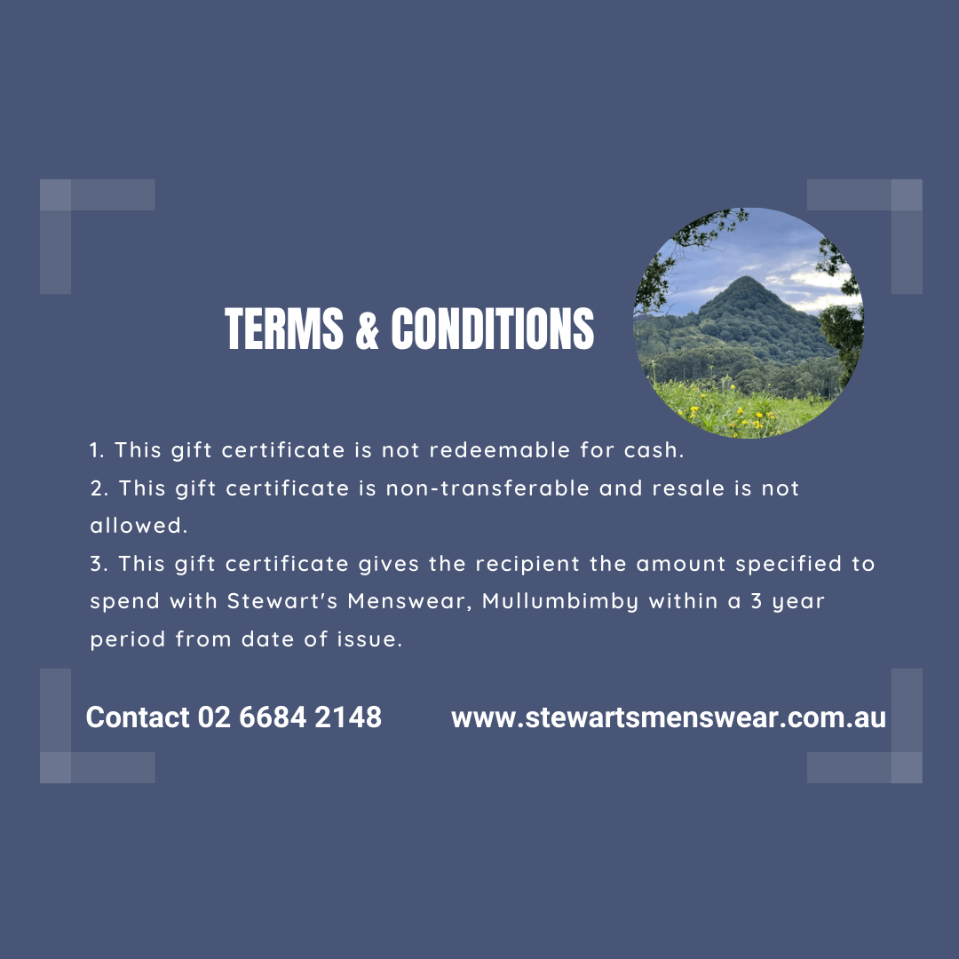 Stewarts Menswear Mullumbimby Instore Gift Card Terms and Conditions.