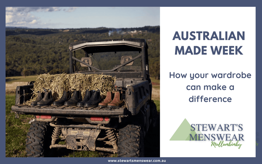 Celebrate Australian Made Week: How Your Wardrobe Can Make a Difference