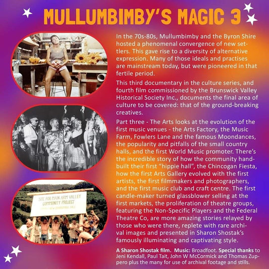 MULLUMBIMBY'S MAGIC PART 3 - THE ARTS