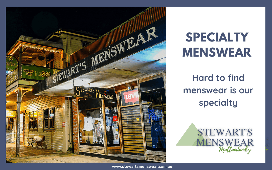 Stewart's Menswear specialty store in Mullumbimby — stocking hard-to-find quality menswear brands since 1929.