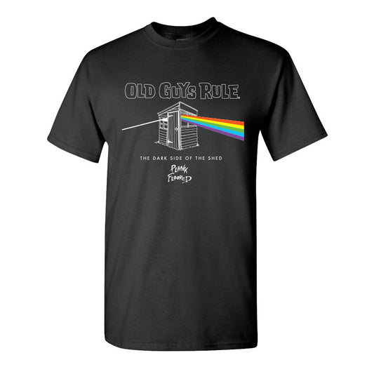 A black 100% cotton men's T-shirt with novelty print. "The dark side of the shed - Plank Floored". Print is inspired by Pink Floyd album cover with rainbow prism going through a shed.  Old Guys Rule men's novelty print Tee shirt.